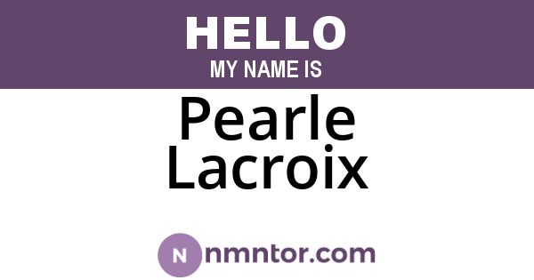 Pearle Lacroix
