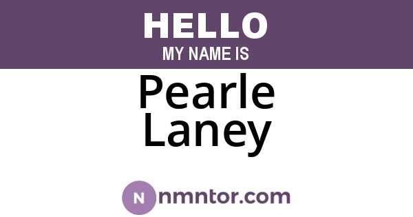 Pearle Laney
