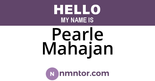 Pearle Mahajan
