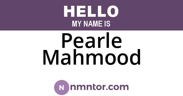 Pearle Mahmood