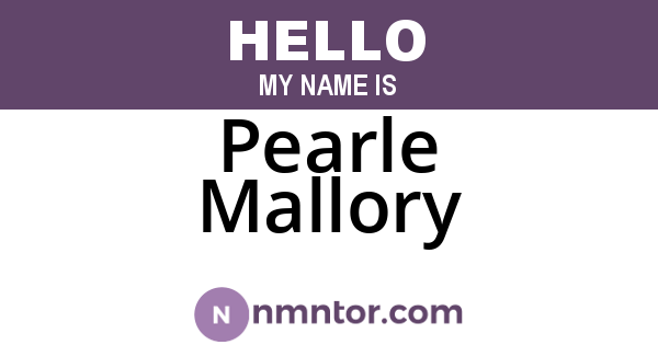 Pearle Mallory