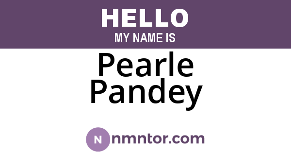 Pearle Pandey