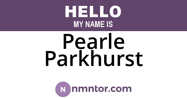 Pearle Parkhurst