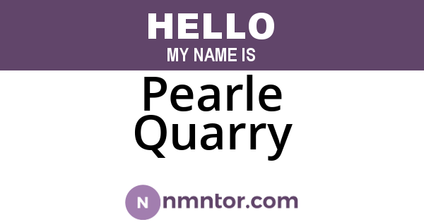 Pearle Quarry