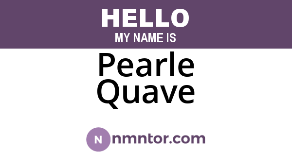 Pearle Quave