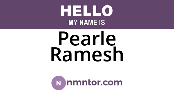 Pearle Ramesh