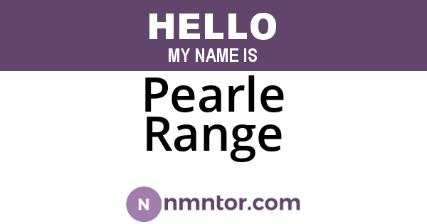 Pearle Range