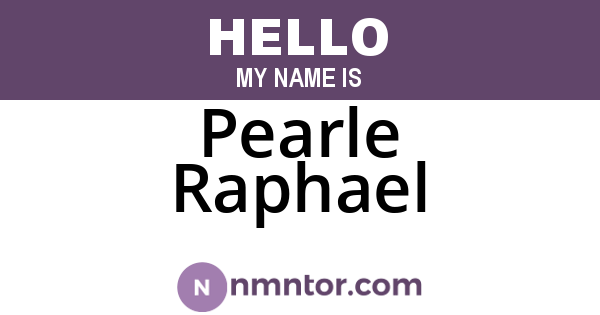 Pearle Raphael