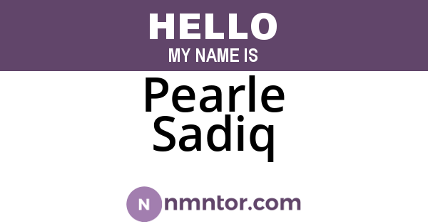 Pearle Sadiq