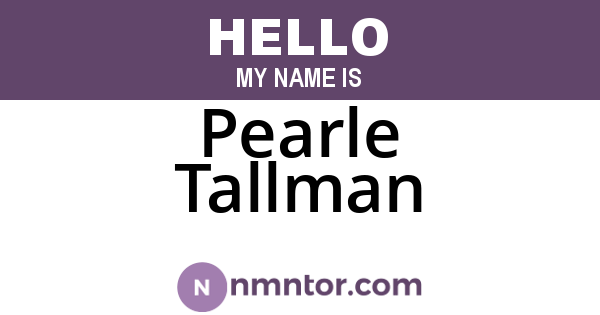 Pearle Tallman