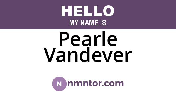 Pearle Vandever