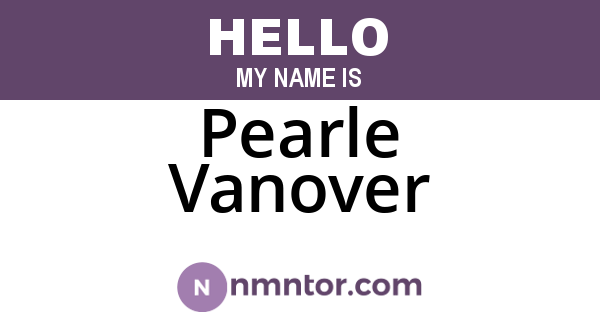 Pearle Vanover