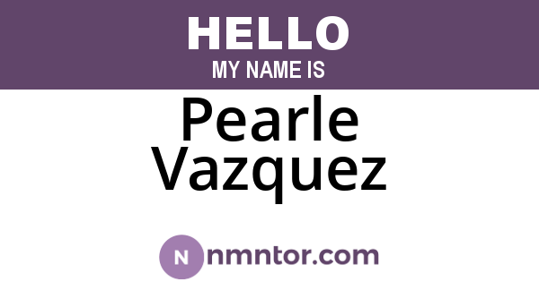 Pearle Vazquez