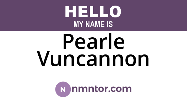 Pearle Vuncannon
