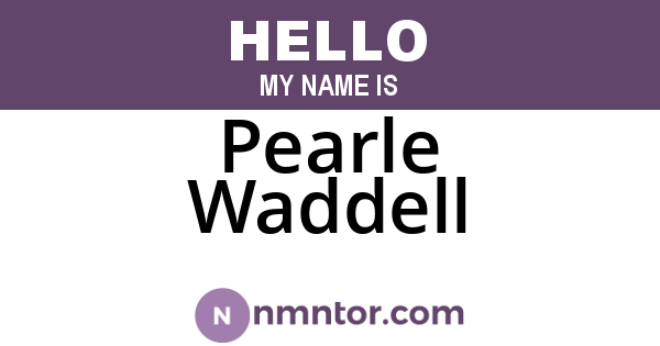 Pearle Waddell