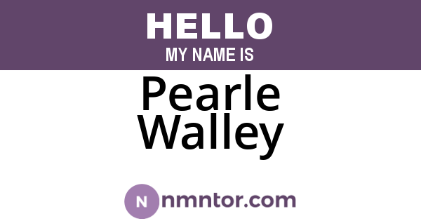Pearle Walley