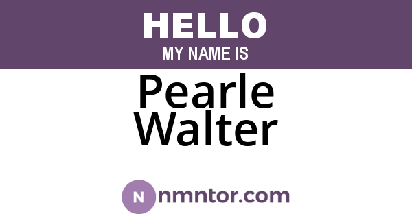 Pearle Walter