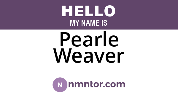 Pearle Weaver