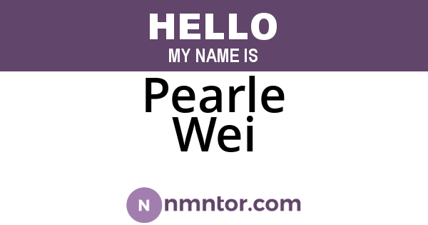Pearle Wei