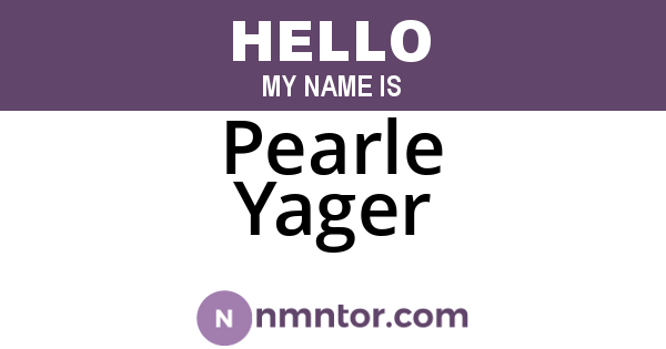 Pearle Yager