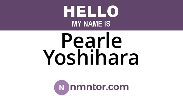 Pearle Yoshihara