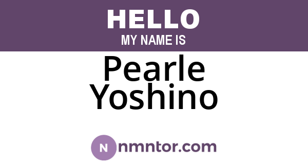 Pearle Yoshino