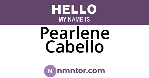 Pearlene Cabello