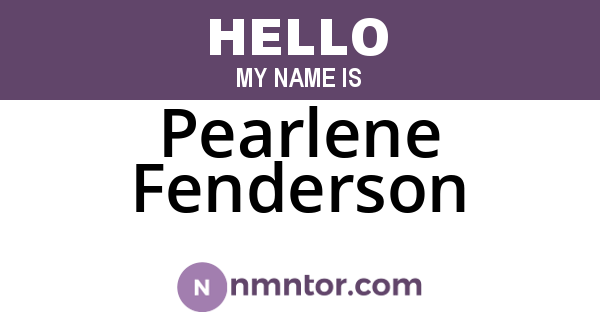 Pearlene Fenderson