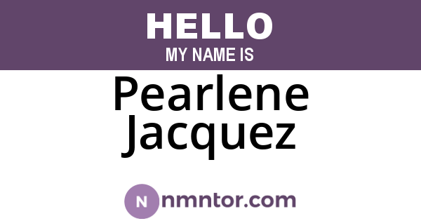 Pearlene Jacquez