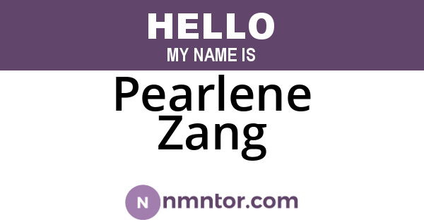 Pearlene Zang
