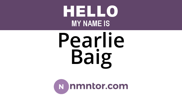 Pearlie Baig