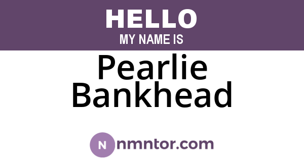 Pearlie Bankhead