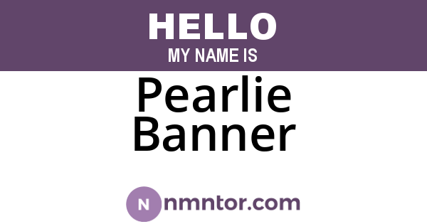 Pearlie Banner