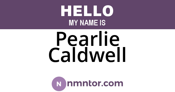 Pearlie Caldwell