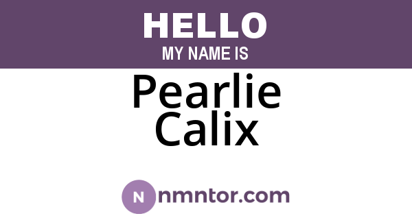 Pearlie Calix