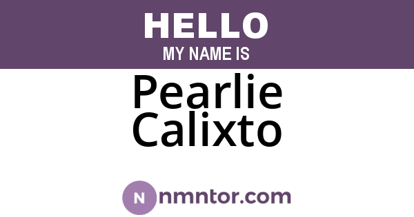 Pearlie Calixto