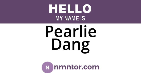 Pearlie Dang