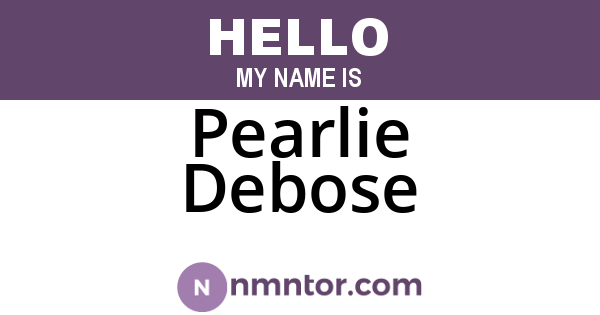 Pearlie Debose