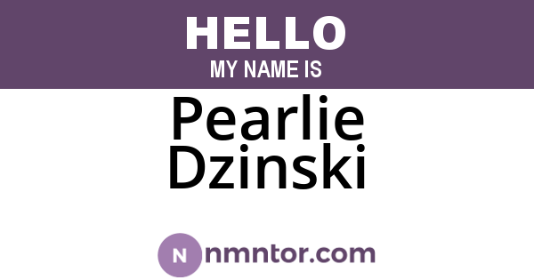Pearlie Dzinski