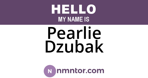 Pearlie Dzubak