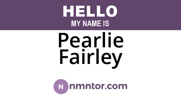 Pearlie Fairley