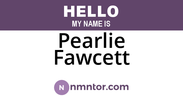 Pearlie Fawcett