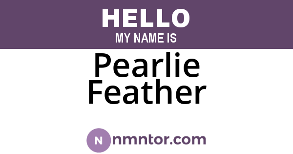 Pearlie Feather