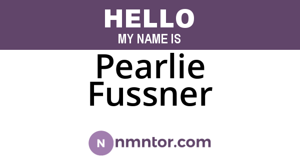 Pearlie Fussner