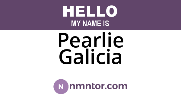 Pearlie Galicia