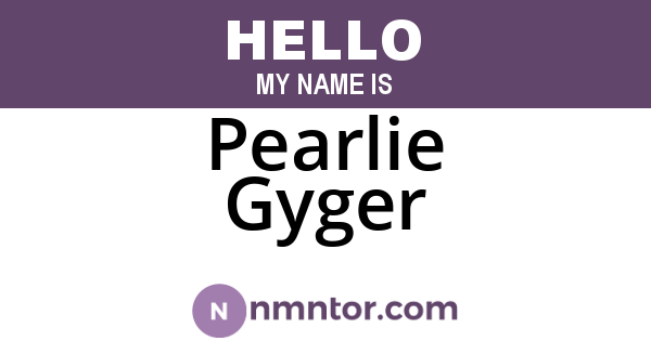Pearlie Gyger