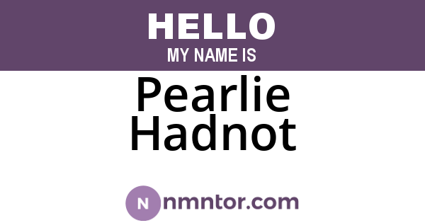 Pearlie Hadnot