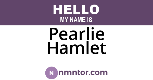 Pearlie Hamlet