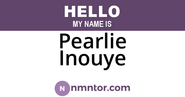 Pearlie Inouye