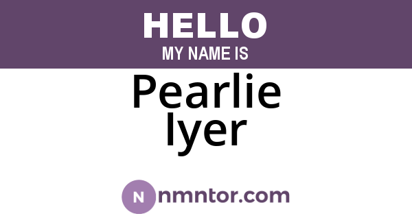 Pearlie Iyer